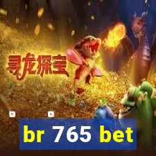 br 765 bet
